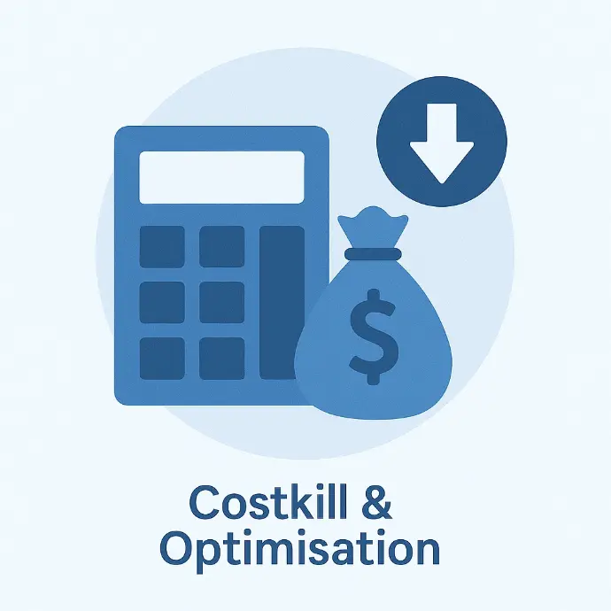 Costkill & Optimisation